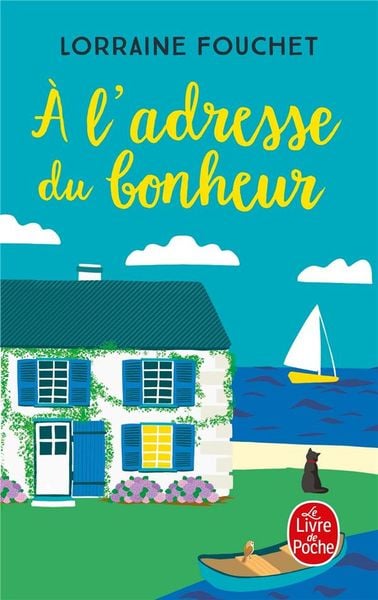 A l'adresse du bonheur, Taschenbuch von Lorraine Fouchet, Librairie Generale Française, 978-2-253-94088-3