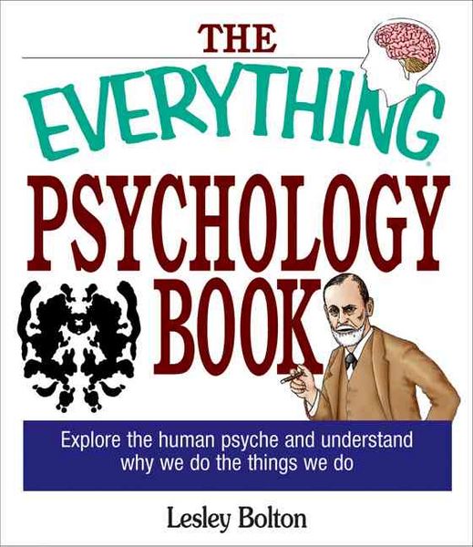 Produktbild: The Everything Psychology Book: Explore the Human Psyche and Understand Why We Do the Things We Do