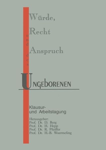 Produktbild: W&uuml;rde, Recht und Anspruch des Ungeborenen