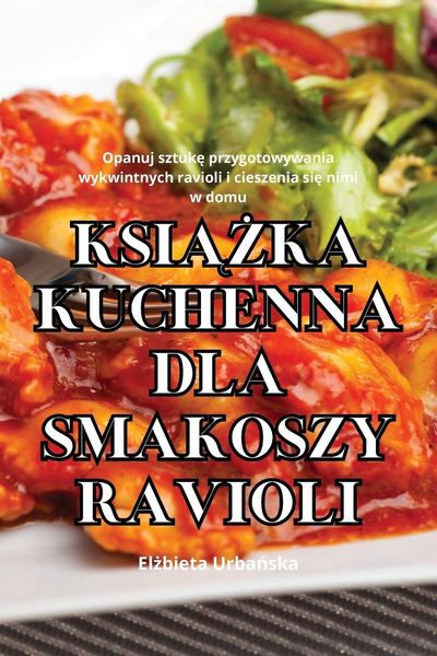 Produktbild: KSI&iquest;&iquest;KA KUCHENNA DLA SMAKOSZY RAVIOLI