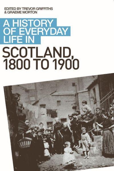 Produktbild: A History of Everyday Life in Scotland, 1800 to 1900