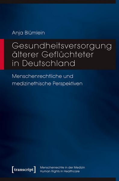 Produktbild: Gesundheitsversorgung &auml;lterer Gefl&uuml;chteter in Deutschland