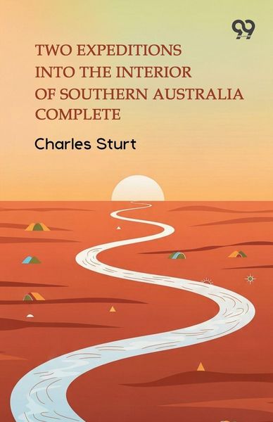 Produktbild: Two Expeditions Into The Interior Of Southern Australia Complete