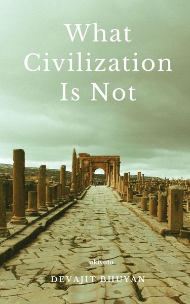 Produktbild: What Civilization Is Not