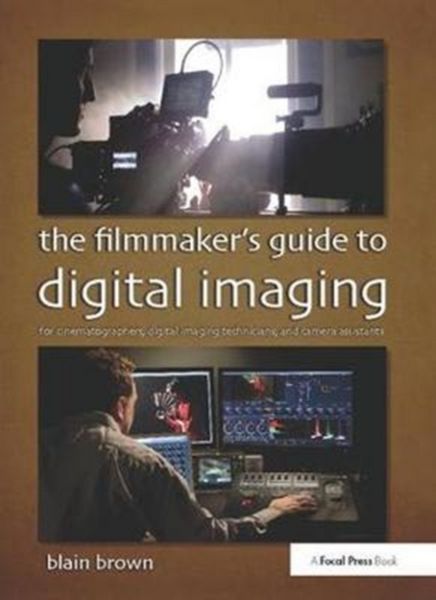 Produktbild: The Filmmaker&rsquo;s Guide to Digital Imaging