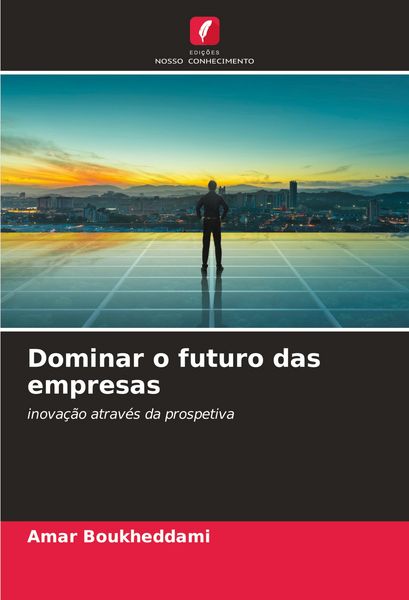 Produktbild: Dominar o futuro das empresas