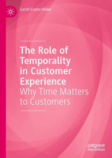Produktbild: The Role of Temporality in Customer Experience