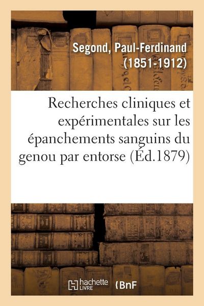 Produktbild: Recherches cliniques et exp&eacute;rimentales sur les &eacute;panchements sanguins du genou par entorse