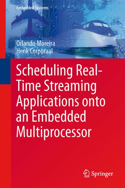 Produktbild: Scheduling Real-Time Streaming Applications onto an Embedded Multiprocessor