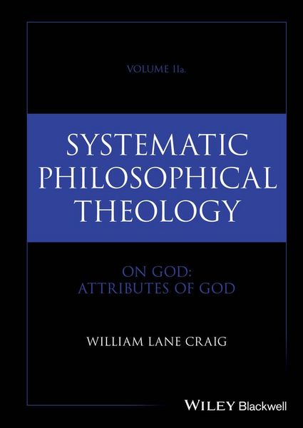 Produktbild: Systematic Philosophical Theology: Volume II On God: Attributes of God