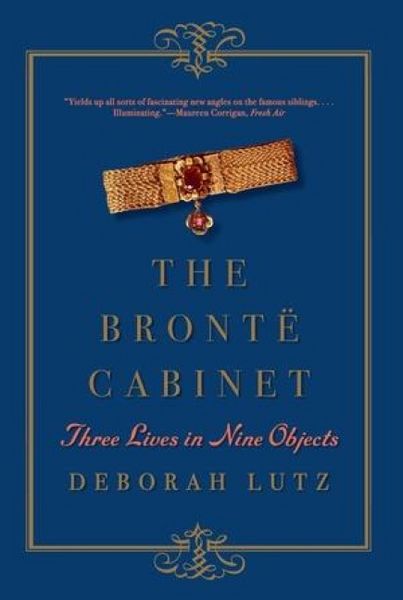 Produktbild: Lutz, D: Bront&euml; Cabinet - Three Lives in Nine Objects