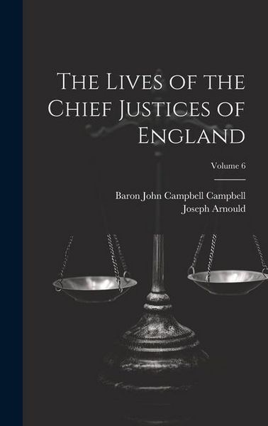 Produktbild: The Lives of the Chief Justices of England; Volume 6