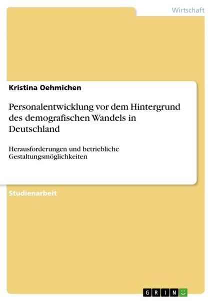 Produktbild: Personalentwicklung vor dem Hintergrund des demografischen Wandels in Deutschland