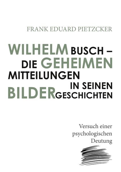 Produktbild: Wilhelm Busch - Die geheimen Mitteilungen in seinen Bildergeschichten