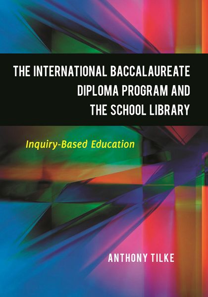Produktbild: The International Baccalaureate Diploma Program and the School Library
