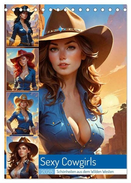 Sexy Cowgirls. Schönheiten aus dem Wilden Westen (Tischkalender 2025 DIN A5 hoch), CALVENDO Monatskalender