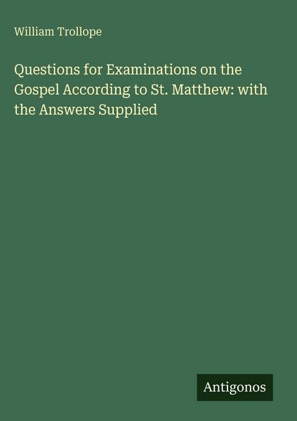 Produktbild: Questions for Examinations on the Gospel According to St. Matthew: with the Answers Supplied