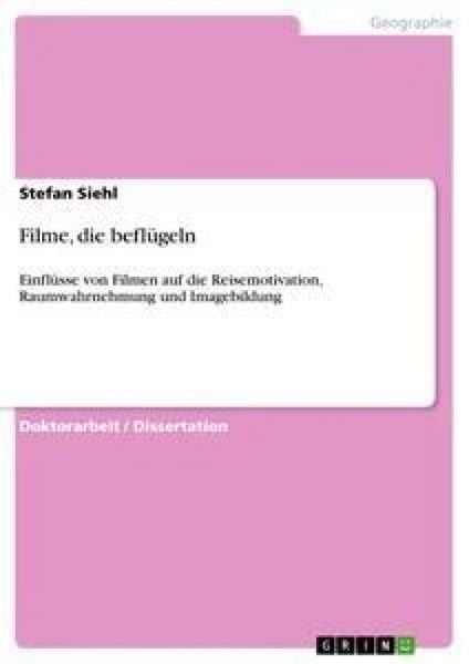 Filme, die beflügeln, Taschenbuch von Stefan Siehl, GRIN, 9783640898091