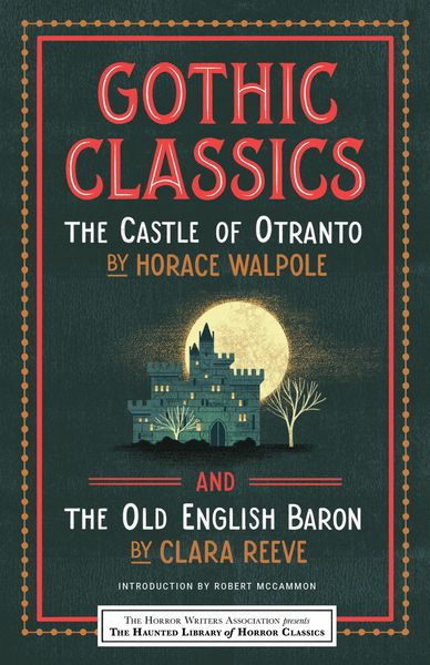 Produktbild: Gothic Classics: The Castle of Otranto and the Old English Baron