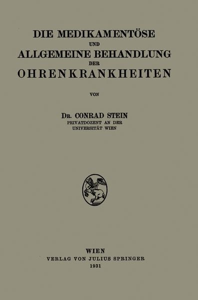 Produktbild: Die Medikament&ouml;se und Allgemeine Behandlung der Ohrenkrankheiten