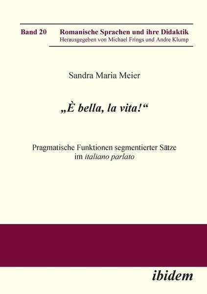 Meier, S: ¿È bella, la vita!' Pragmatische Funktionen segmen, Taschenbuch von Sandra M. Meier, Ibidem, 9783898219358