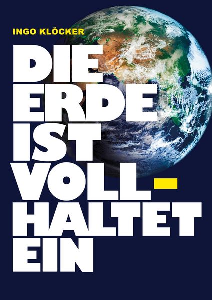 Produktbild: Die Erde ist voll haltet ein