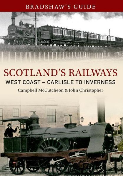 Produktbild: Bradshaw's Guide Scotlands Railways West Coast - Carlisle to Inverness