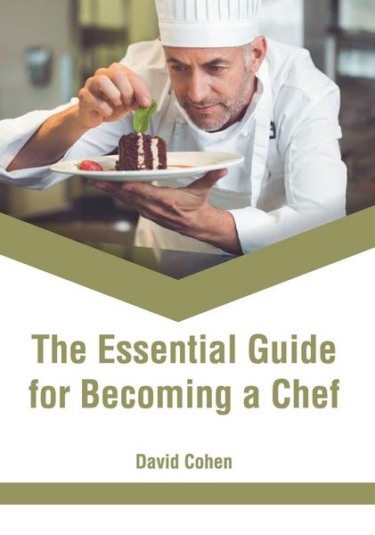 Produktbild: The Essential Guide for Becoming a Chef