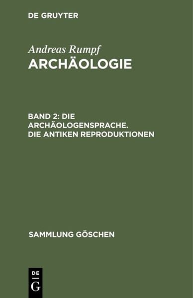 Produktbild: Die Arch&auml;ologensprache. Die antiken Reproduktionen