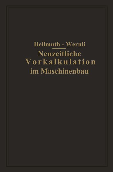 Produktbild: Neuzeitliche Vorkalkulation im Maschinenbau