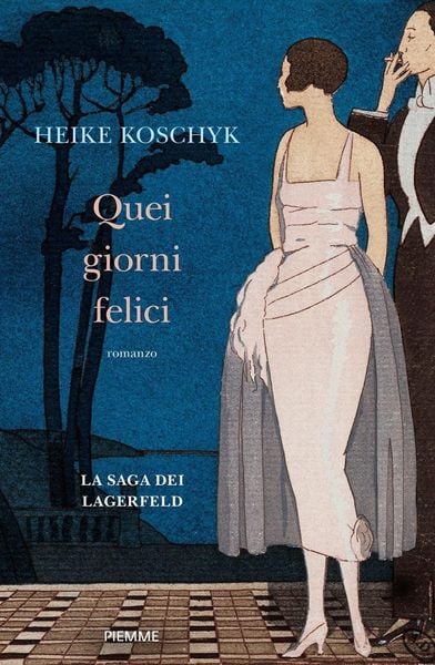 Produktbild: Quei giorni felici. La saga dei Lagerfeld