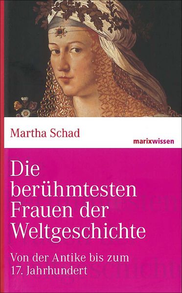 Produktbild: Die ber&uuml;hmtesten Frauen der Weltgeschichte