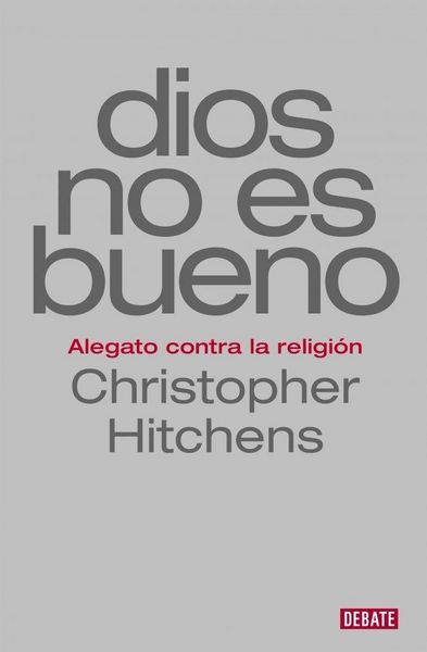 Produktbild: Dios no es bueno : alegato contra la religi&oacute;n