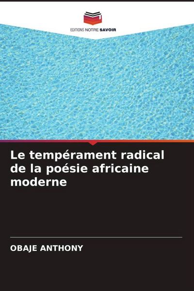 Produktbild: Le temp&eacute;rament radical de la po&eacute;sie africaine moderne