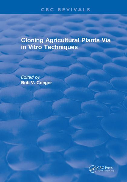 Produktbild: Cloning Agricultural Plants Via in Vitro Techniques