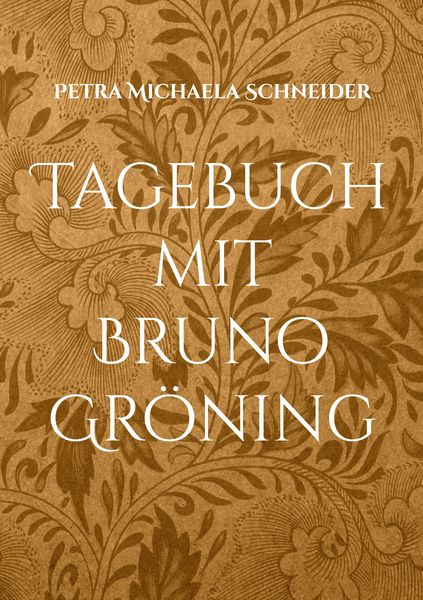 Produktbild: Tagebuch mit Bruno Gr&ouml;ning