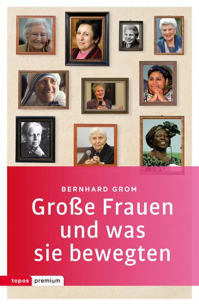 Produktbild: Gro&szlig;e Frauen und was sie bewegten