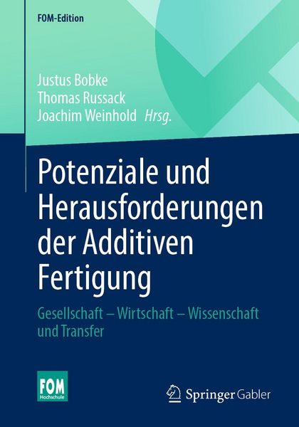 Produktbild: Potenziale und Herausforderungen der Additiven Fertigung