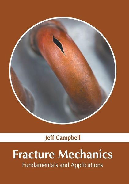 Produktbild: Fracture Mechanics: Fundamentals and Applications