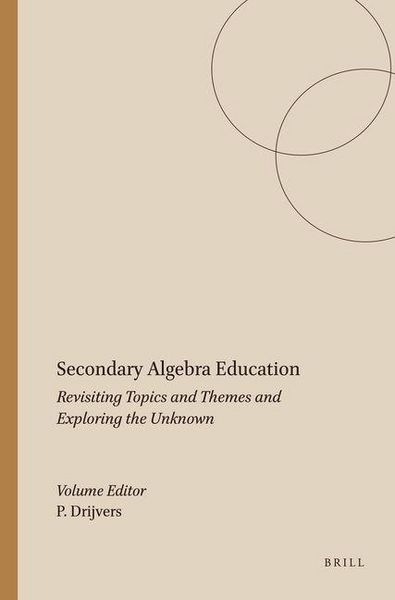 Produktbild: Secondary Algebra Education: Revisiting Topics and Themes and Exploring the Unknown