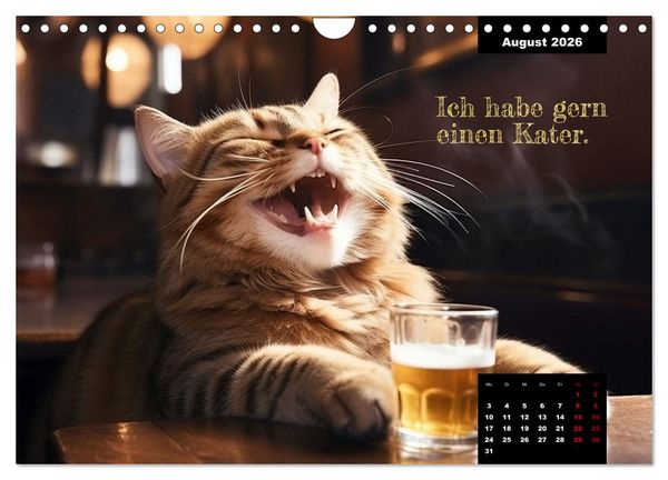 Produktbild: Katzen k&ouml;nnen alles, au&szlig;er traurig. (Wandkalender 2026 DIN A4 quer), CALVENDO Monatskalender