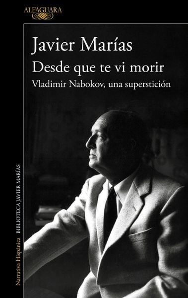 Produktbild: Desde Que Te VI Morir. Vladimir Nabokov, Una Superstici&oacute;n / Since I Saw You Die