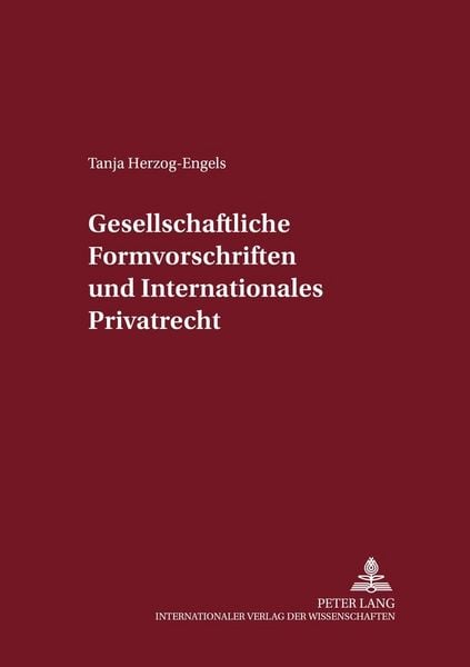Produktbild: Gesellschaftsrechtliche Formvorschriften und Internationales Privatrecht