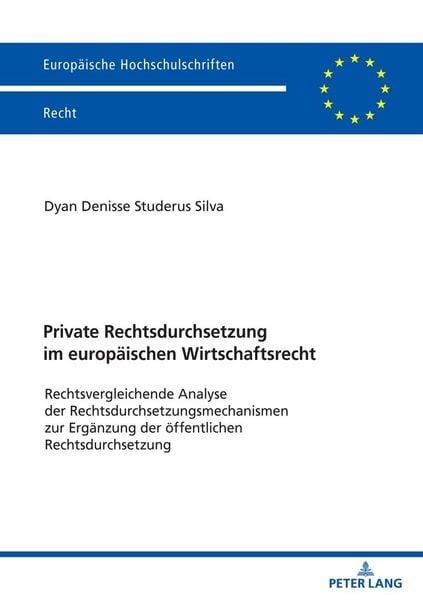 Produktbild: Private Rechtsdurchsetzung im europ&auml;ischen Wirtschaftsrecht