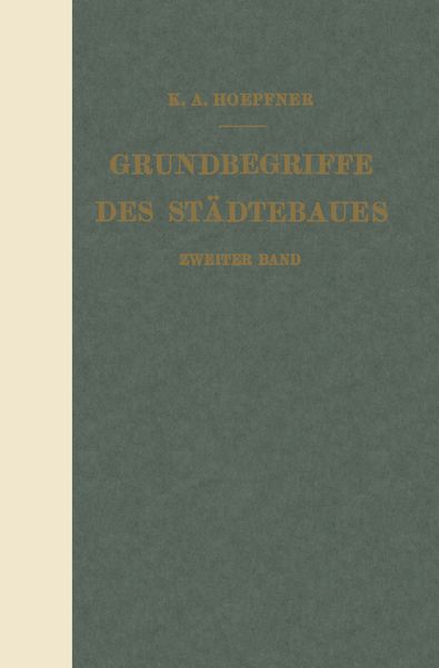 Grundbegriffe des Städtebaues, Taschenbuch von K. A. Hoepfner, Springer Berlin, 9783642898570