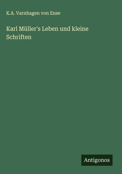 Produktbild: Karl M&uuml;ller's Leben und kleine Schriften
