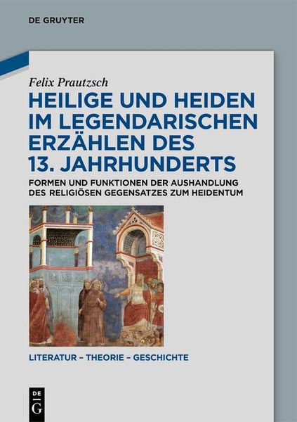 Produktbild: Heilige und Heiden im legendarischen Erz&auml;hlen des 13. Jahrhunderts