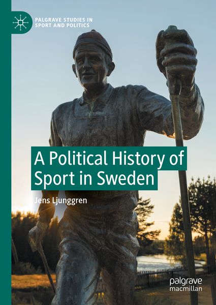 Produktbild: A Political History of Sport in Sweden