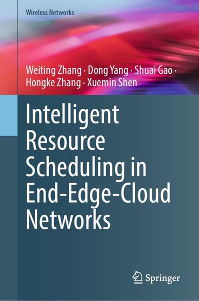 Produktbild: Intelligent Resource Scheduling in End-Edge-Cloud Networks