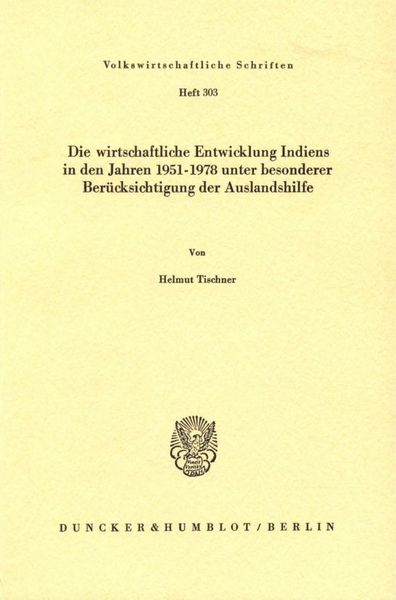 Produktbild: Die wirtschaftliche Entwicklung Indiens in den Jahren 1951 - 1978 unter besonderer Ber&uuml;cksichtigung der Auslandshilfe.